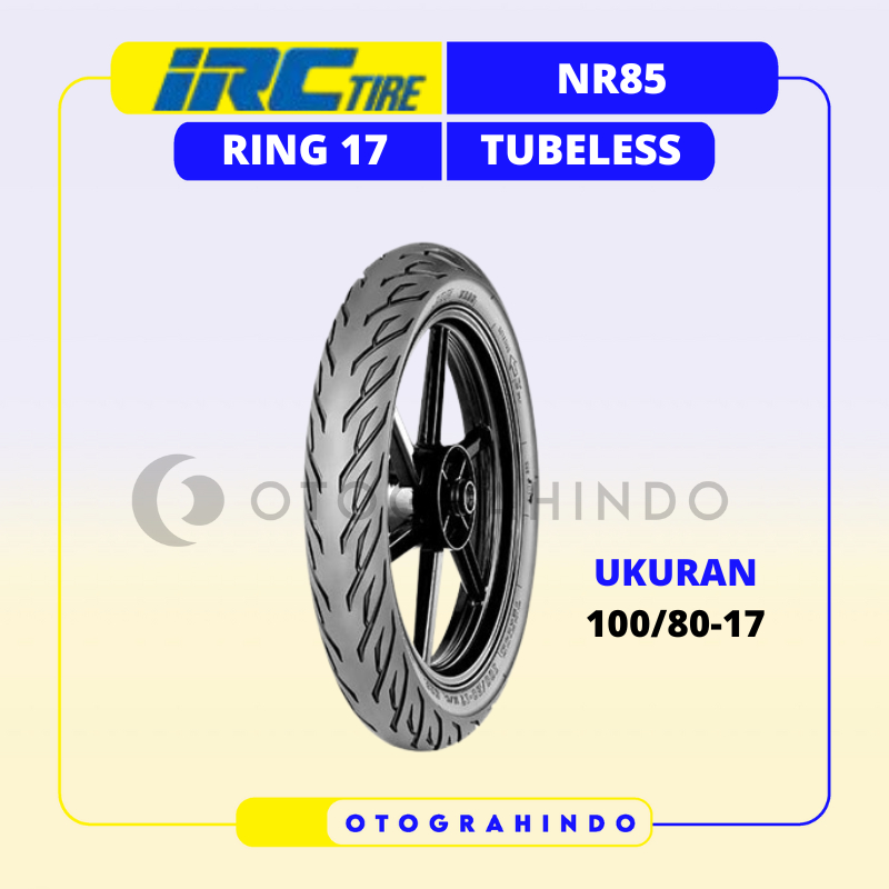 BAN LUAR SEPEDA MOTOR IRC NR85 UKURAN 100/80-17 RING 17 TUBELESS