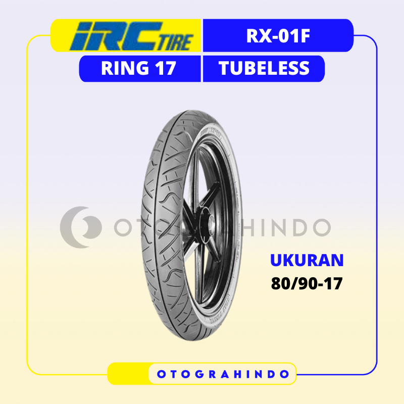 BAN LUAR SEPEDA MOTOR IRC RX-01 F UKURAN 80/90-17 RING 17 TUBELESS BAN MOTOR BEBEK