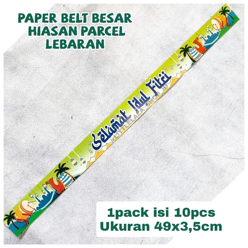 

Selempang Parcel/Paper Belt Lebaran ukuran besar Isi 10pc Uk. 49x3,5cm dan 64x4cm hiasan parsel idul fitri hampers sabuk parcel