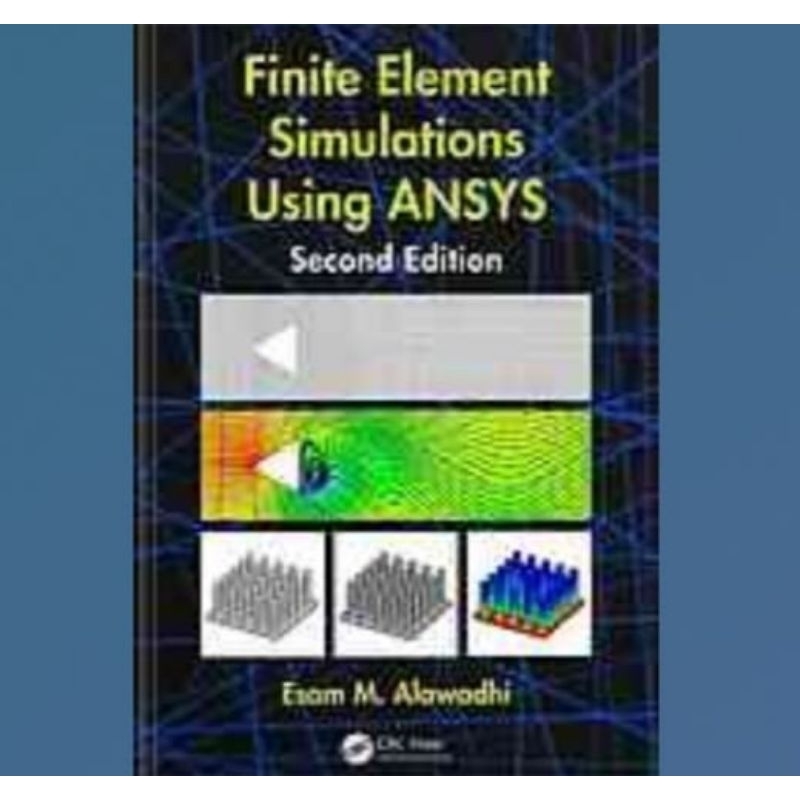 Buku Finite Element Simulations Using ANSYS_ Second Edition
