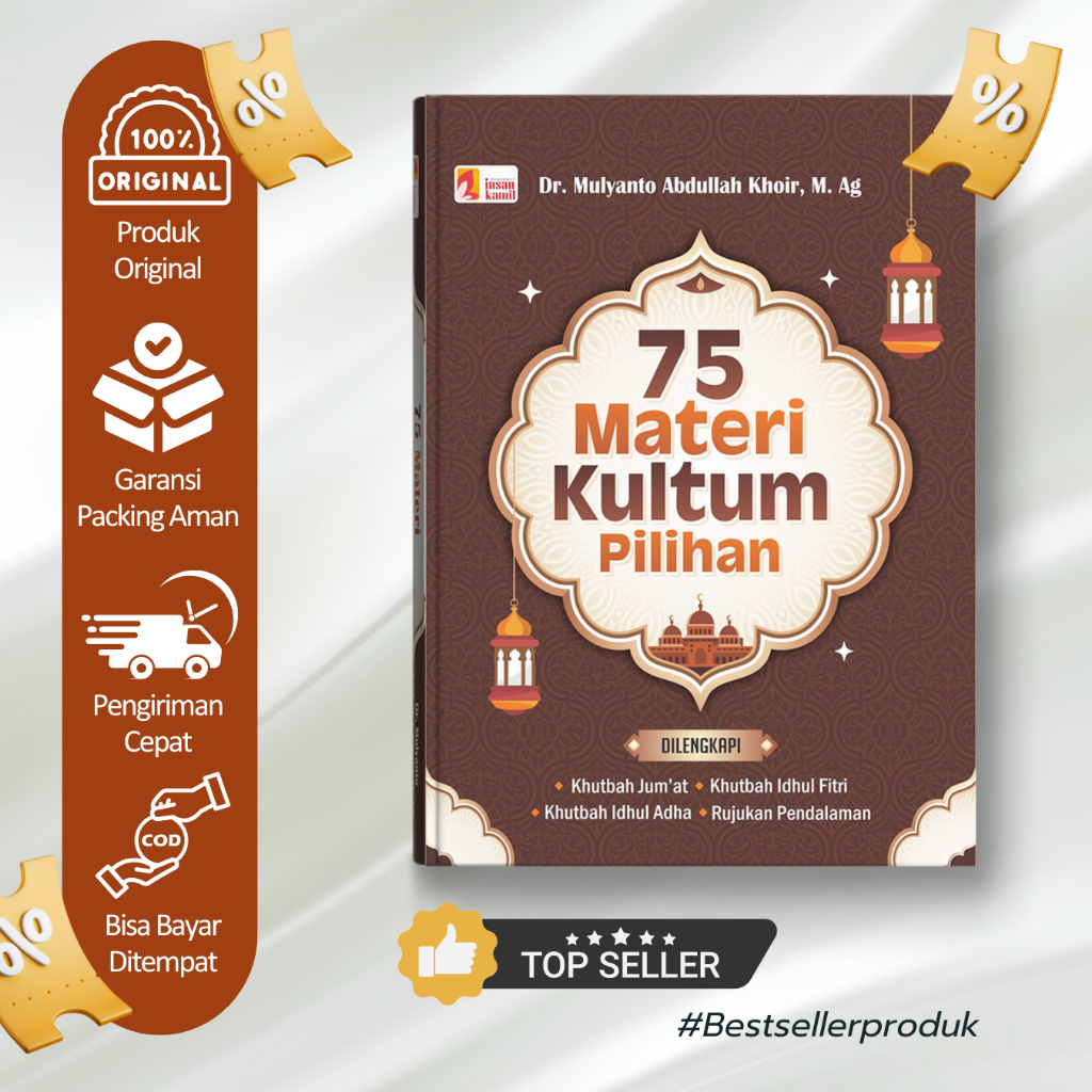 75 Materi Kultum Pilihan | Kultum Tarawih | Khutbah Jum'at | Hard Cover 17 x 24 cm | Insan Kamil