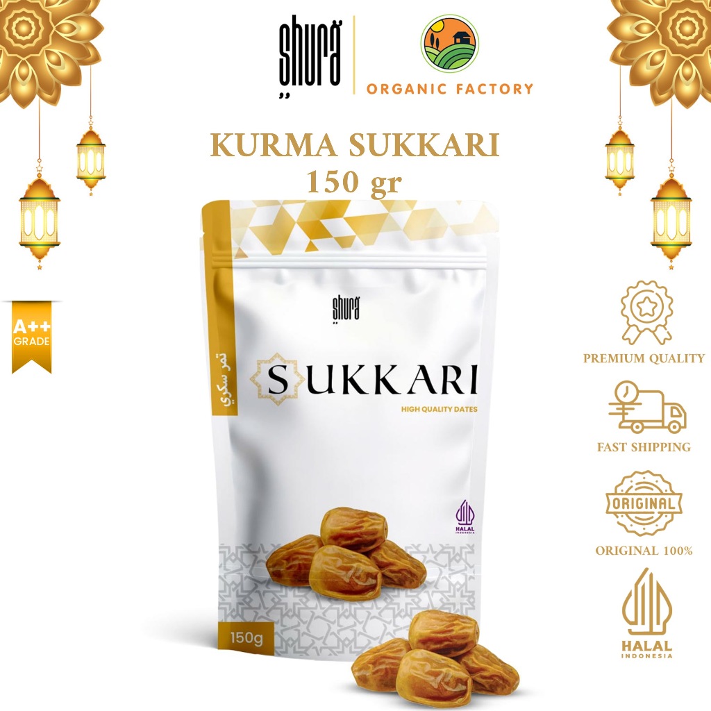 

Shura Kurma Sukari Premium Pouch 150gr Kurma Raja Lembut 100% Original High Quality
