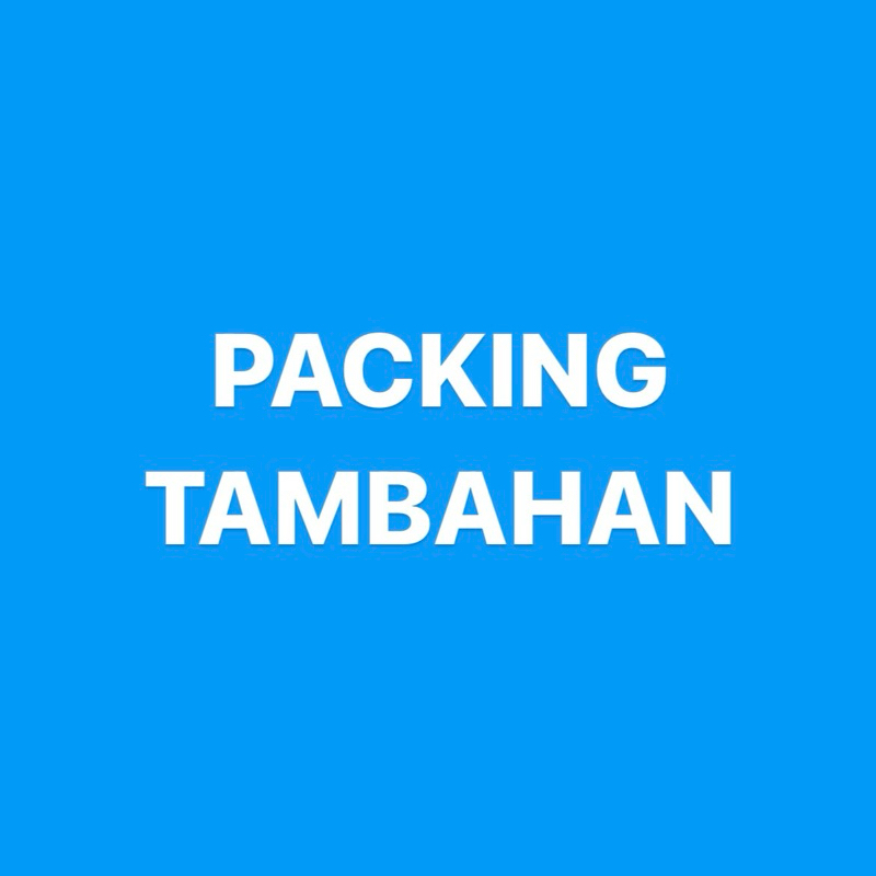 

PACKING PC TAMBAHAN