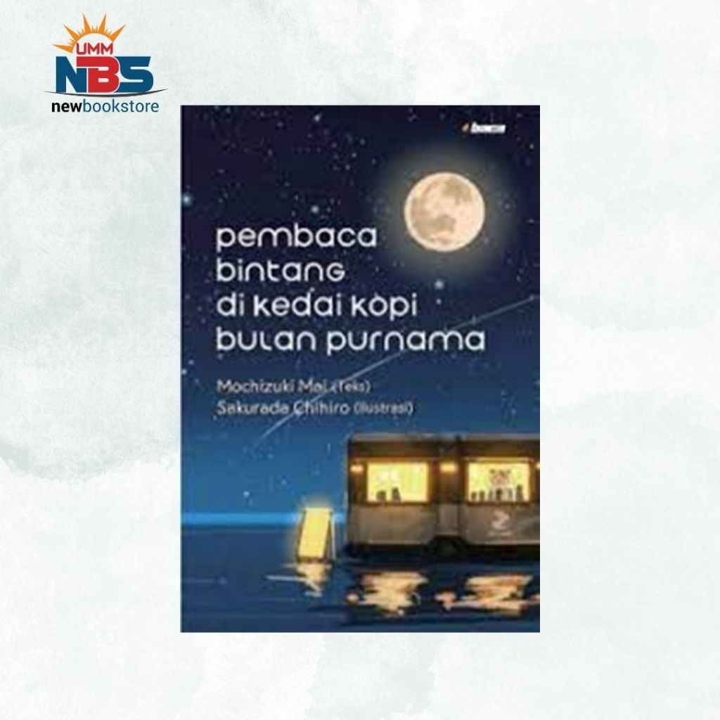 Pembaca Bintang Di Kedai Kopi Bulan Purnama - Mochizuki Mai