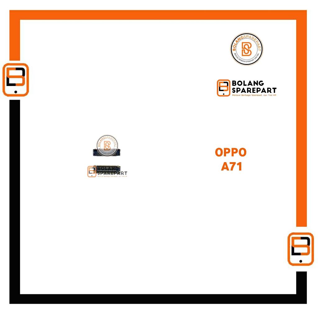 CONECTOR PCB LCD / KONEKTOR LCD OPPO A71 2017 / A71 2018