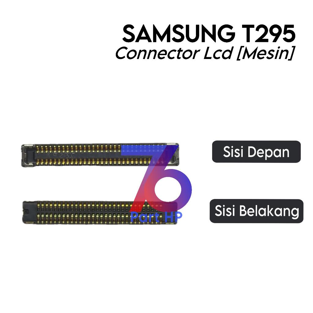 Konektor LCD (Mesin) Samsung T295 / SM-T290 / SM-T295 - Flexible Flexibel Fleksibel Fleksible Connec