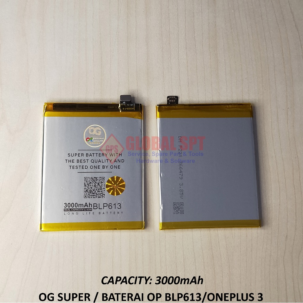 OG SUPER / BATERAI OPPO BLP613 / ONEPLUS 3 / BATRE / BATERE / BATTERY