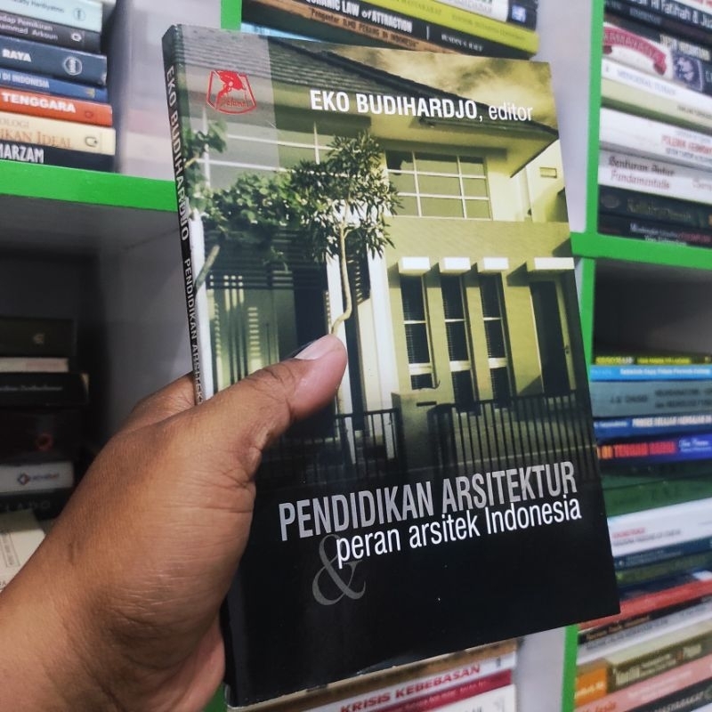 (ORI) buku pendidikan arsitektur dan peran arsitek Indonesia - Eko Budihardjo
