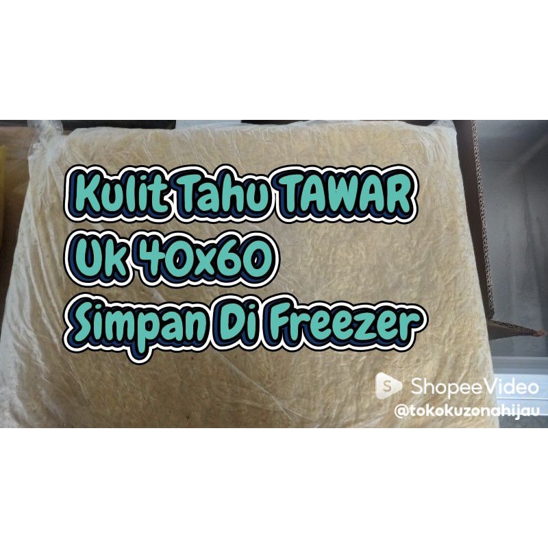 

Kulit Tahu TAWAR UK 40*60/Tofu Skin/Kulit Kembang Tahu/Simpan di FREEZER