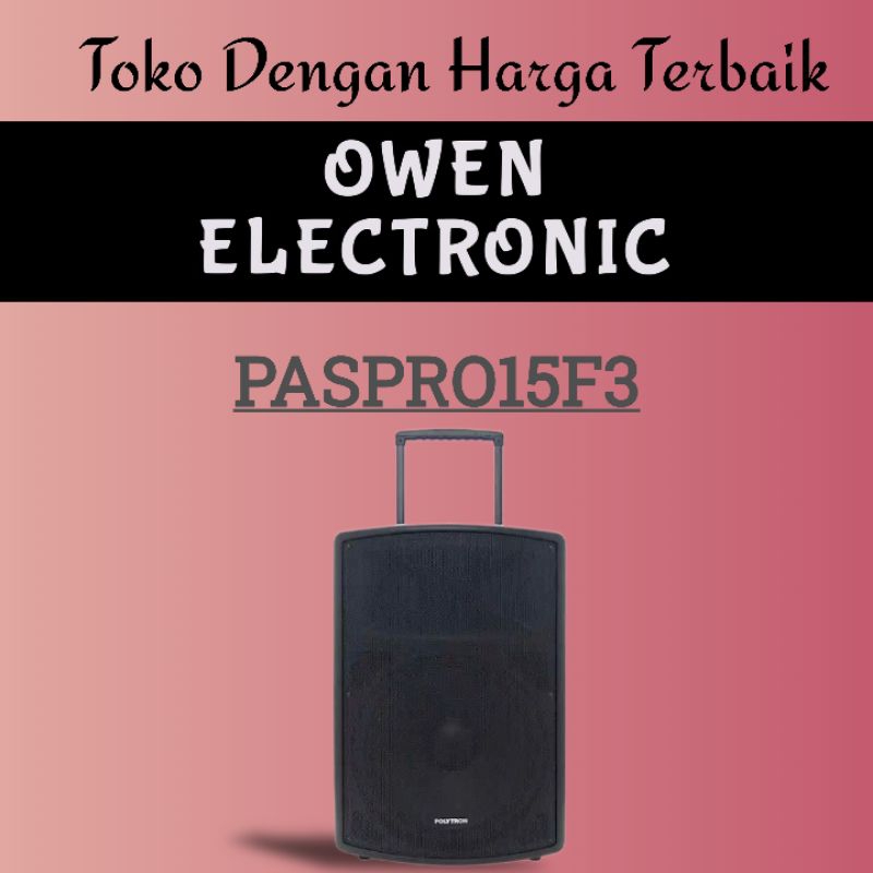 POLYTRON PASPRO15F3 / PASPRO 15F3 FREE GARANSI RESMI FREE 2 MIC