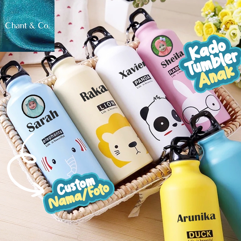 Chant & Co TUMBLER MINUM ANAK  500 ML TUMBLER ANAK CUSTOM