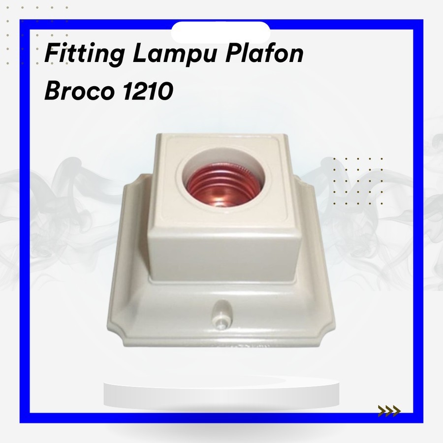 Fitting Lampu Plafon Broco 1210