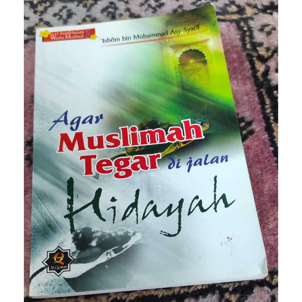 Buku Seken Agar Muslimah Tegar di Jalan Hidayah
