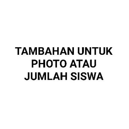 

Tambahan untuk photo atau jumlah siswa