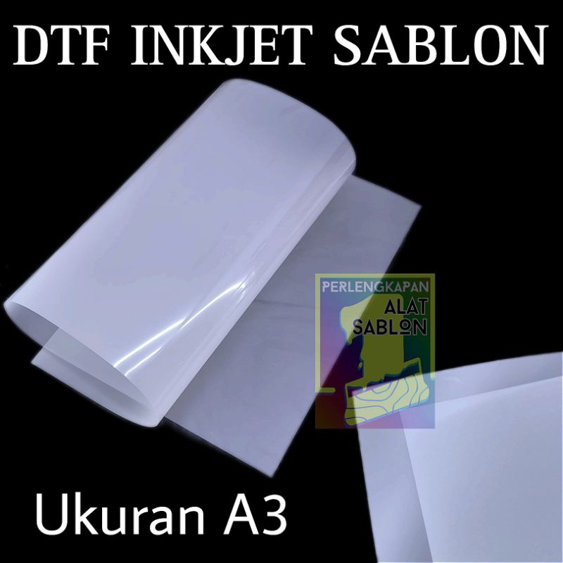 

TRANSFER FILM DTF INKJET FILM SABLON UKURAN A3