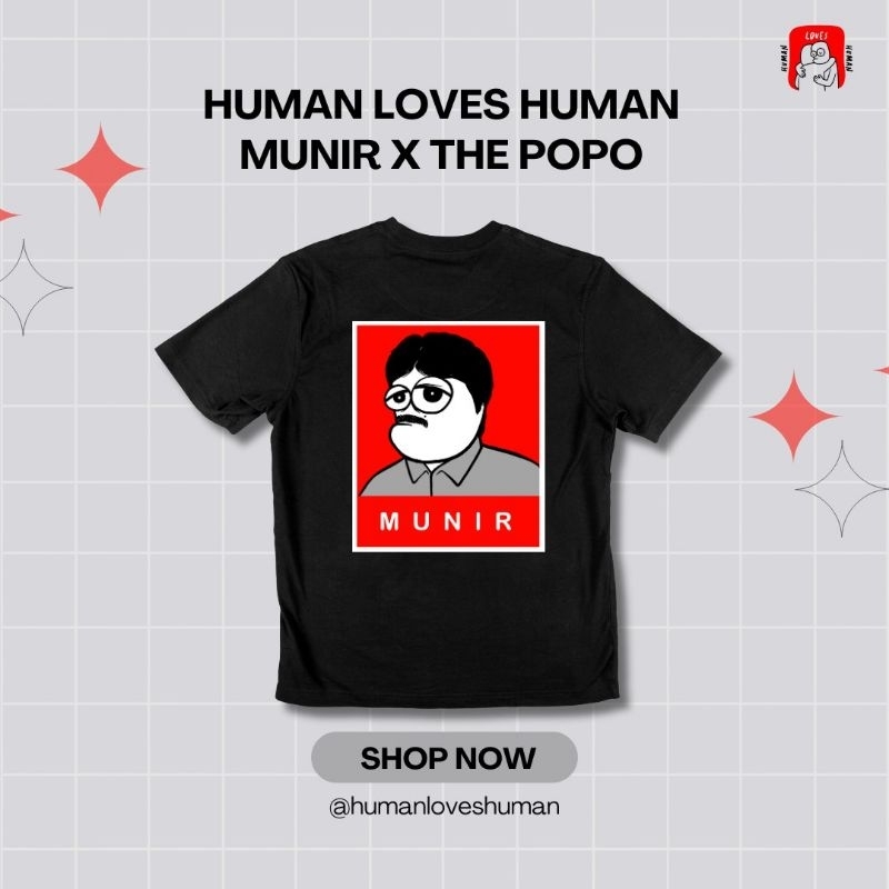 Human Loves Human Munir x The Popoh