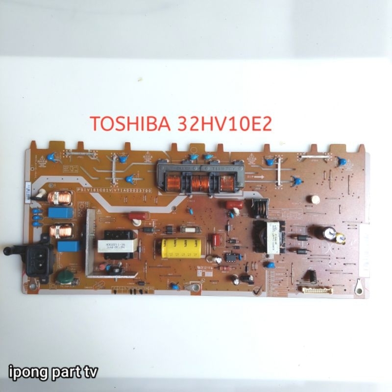 POWER SUPPLY TV LCD TOSHIBA 32HV10E2 - 32HV10E - 32HV10