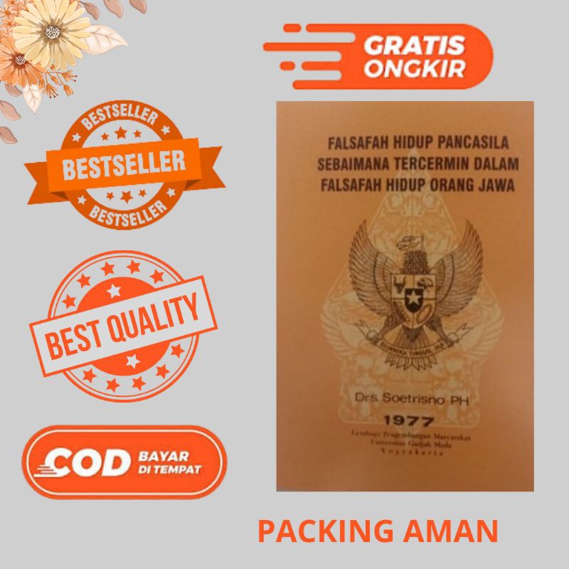 FALSAFAH HIDUP PANCASILA SEBAGAIMANA TERCERMIN DALAM FALSAFAH HIDUP ORANG JAWA