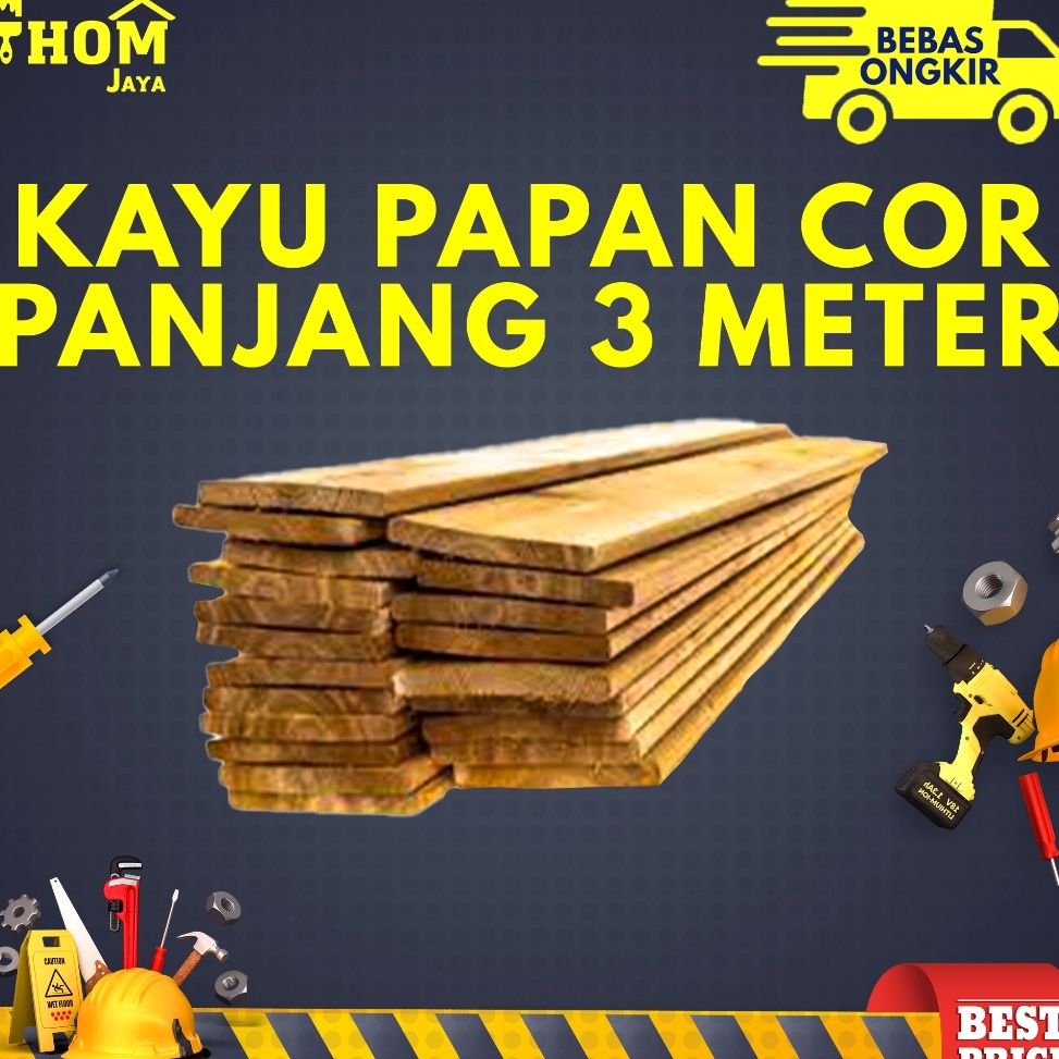 KAYU PAPAN COR  KAYU PAPAN  PANJANG 3 METER