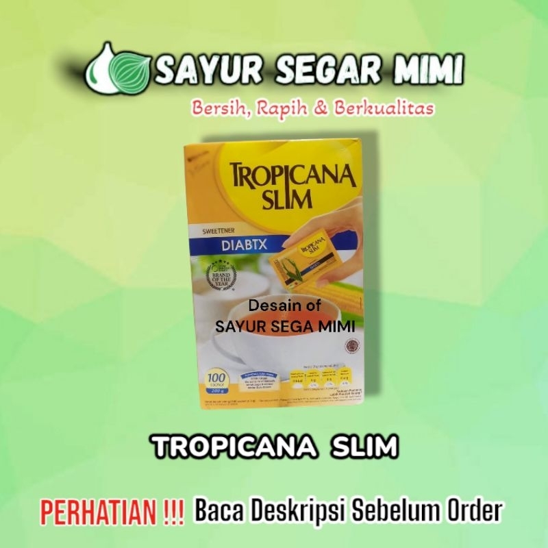 

Tropicana Slim Diabetx isi 100bks - Sayur Segar Mimi