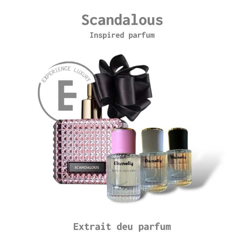 Eternally Scent Parfum Inspired By SCANDAL0US Parfum Wanita Sensual Mewah Elegan Tahan Lama - Premiu