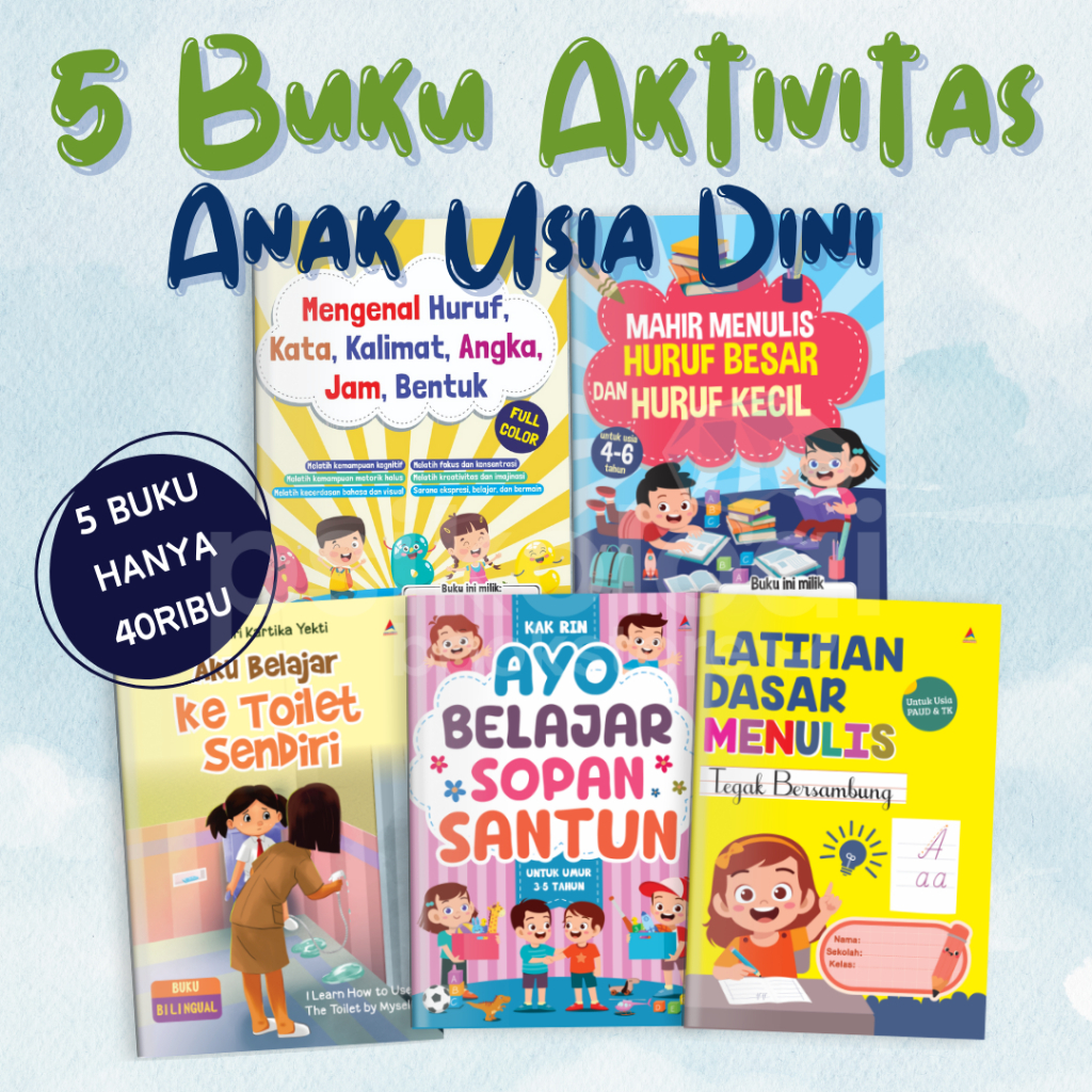 Buku Aktivitas Usia Dini | Mengenal Huruf, Kata, Kalimat, Angka, Jam & Bentuk | Latihan Dasar Menulis Huruf | Belajar Sopan Santun & Ke Toilet Sendiri