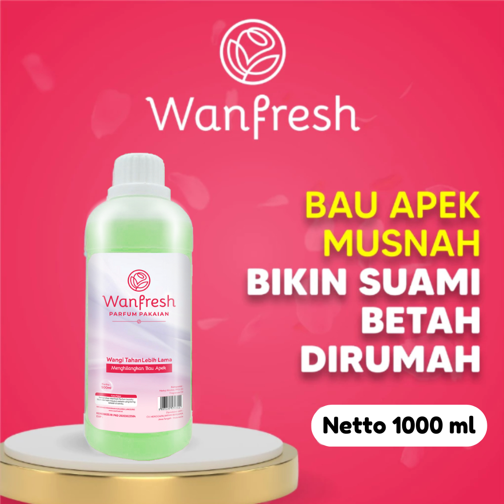 "WANFRESH" Parfum Pakaian Wangi Tahan Lama 1000ml - Sudah Terdaftar Kemenkes
