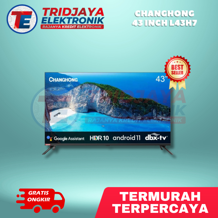 TV CHANGHONG 43 INCH L43H7 Termurah Garansi Resmi