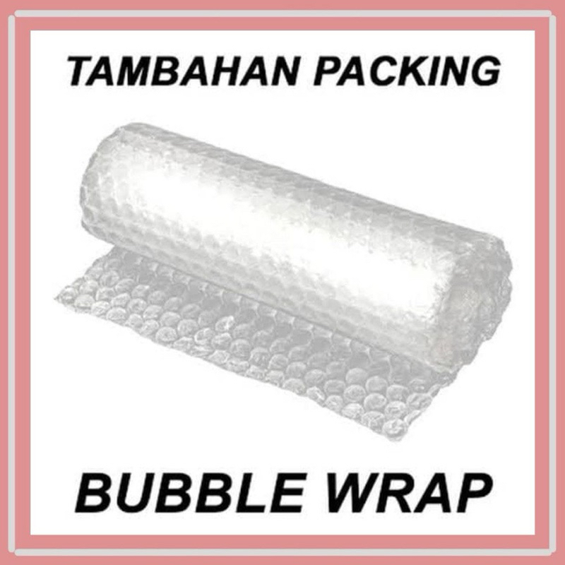 

bubble warp tambahan packing untuk keamanan packing
