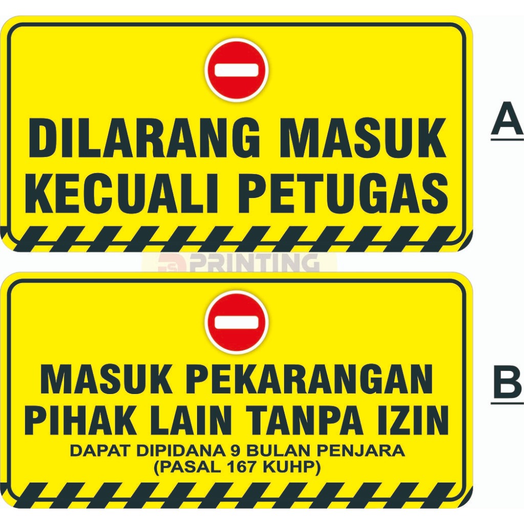 

STIKER PERINGATAN DILARANG MASUK + LAMINASIGLOSY (DIJUAL PER PCS)