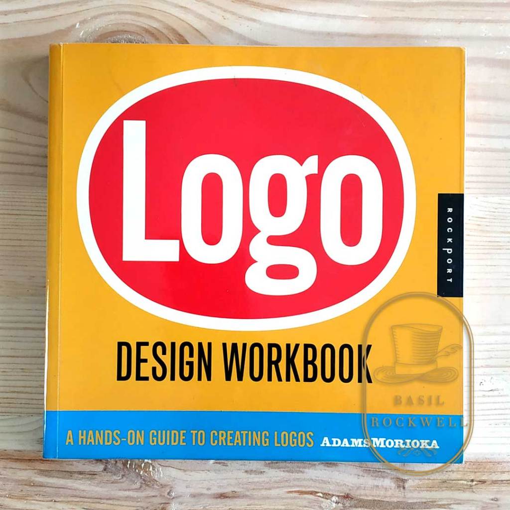 Logo Design Workbook Rockport Adams Morioka Graphic Design Book Buku Panduan Mendesain Logo