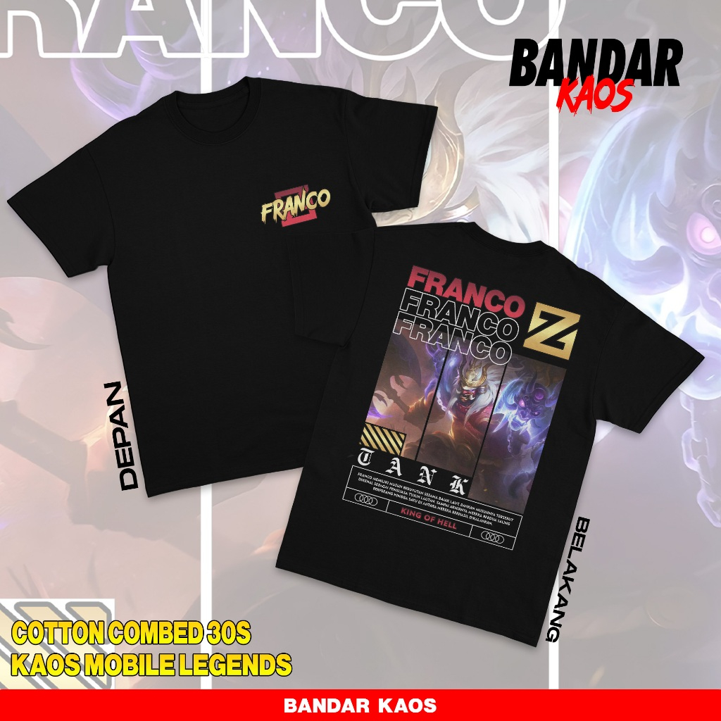 BANDAR KAOS MOBILE LEGEND FRANCO KING OF HELL - KAOS FRANCO LEGEND TANK - KAOS VIRAL - T-SHIRT PRIA 