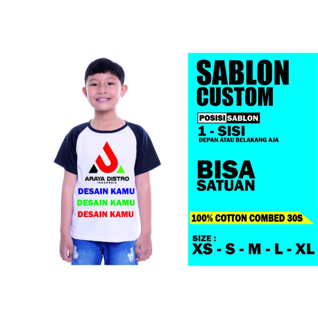 KAOS SABLON SATUAN/COTTON COMBED 30S/RAGLAN ANAK/PENDEK