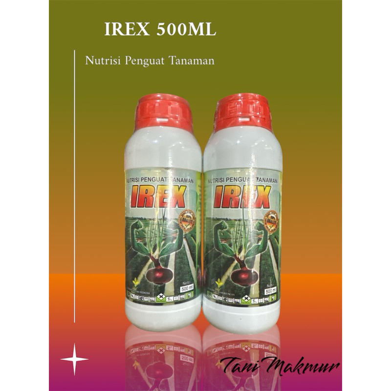 NUTRISI PENGUAT TANAMAN IREX 500Ml