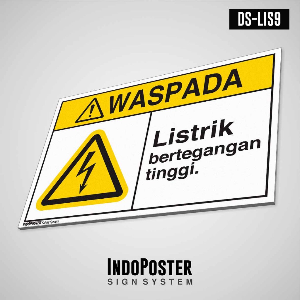 

Sign PVC Safety Rambu K3 Keselamatan Kerja Standar ANSI ISO Waspada Listrik Tegangan Tinggi