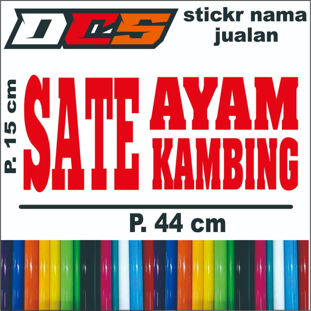 

sticker tulisan SATE AYAM KAMBING sticker tempelan untuk nama jualan di ggrobak roda dan etalase kaca