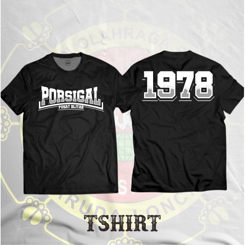 Kaos Porsigal Pusat Blitar 1978 Sablon Dtf Bahan Premium By Sweapo.id