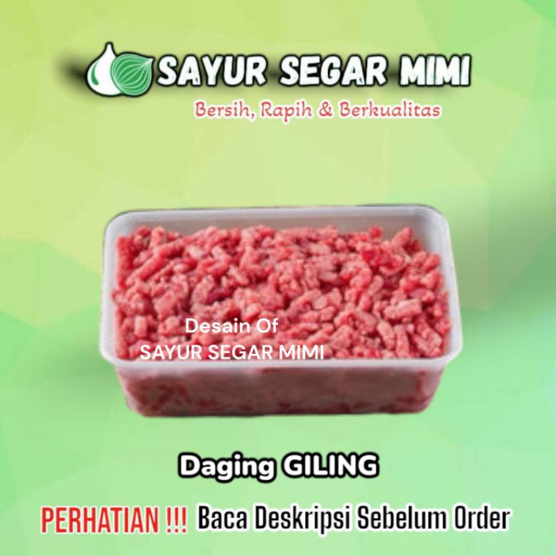 

Daging sapi Giling ½kg (500Gram) Fresh + Gratis Box Thinwall- Sayur Segar Mimi