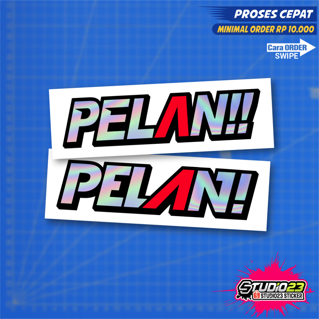 

Stiker PELAN! Hologram cutting Viral