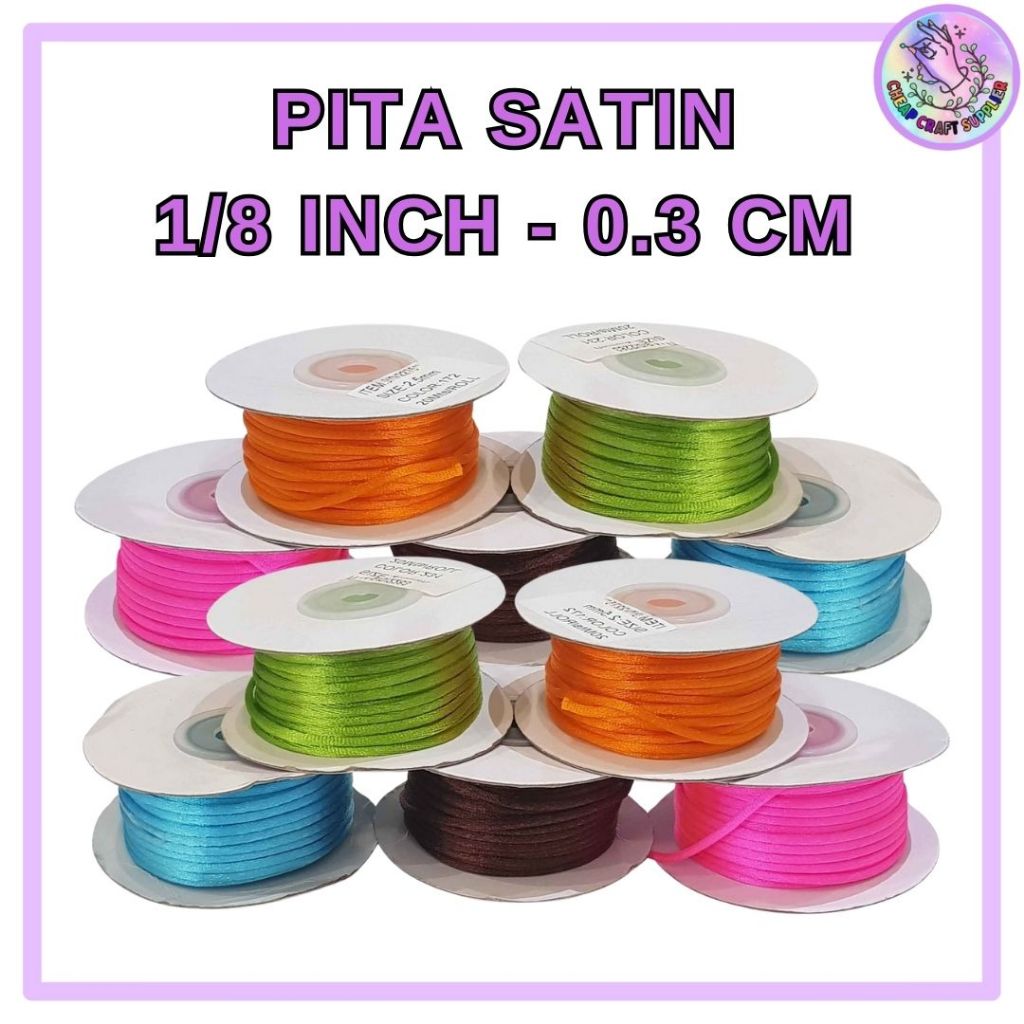 

Pita Satin 1/8 Inch / Pita Saten 0,3 cm