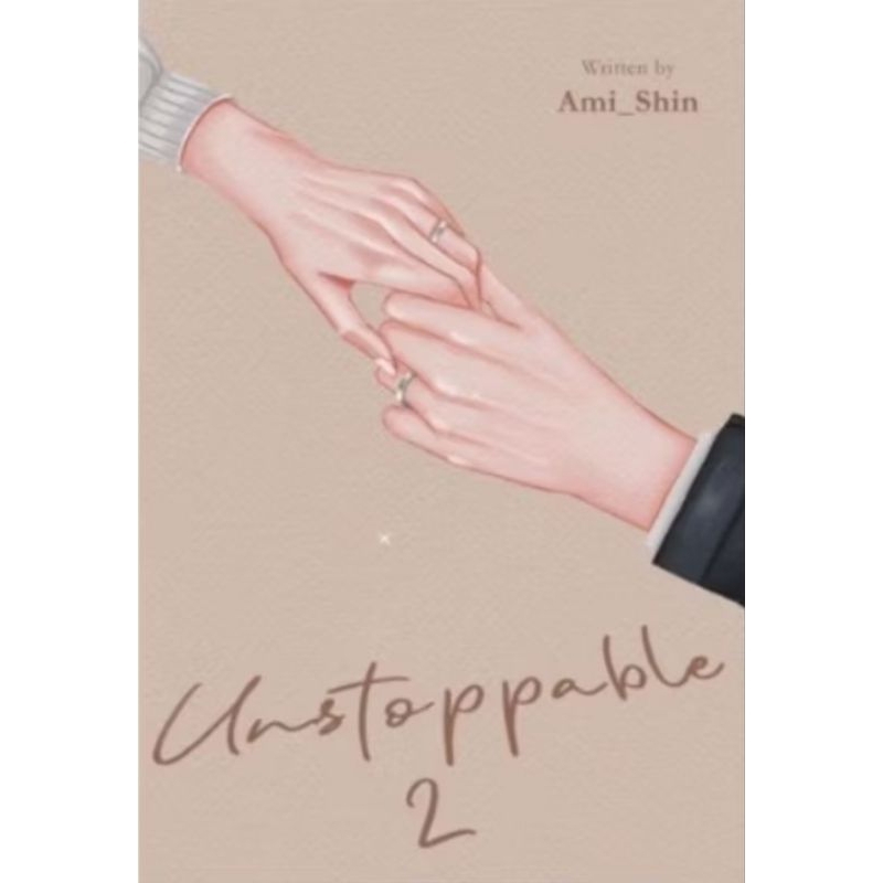 Buku Novel Unstoppable 2 by Ami Shin