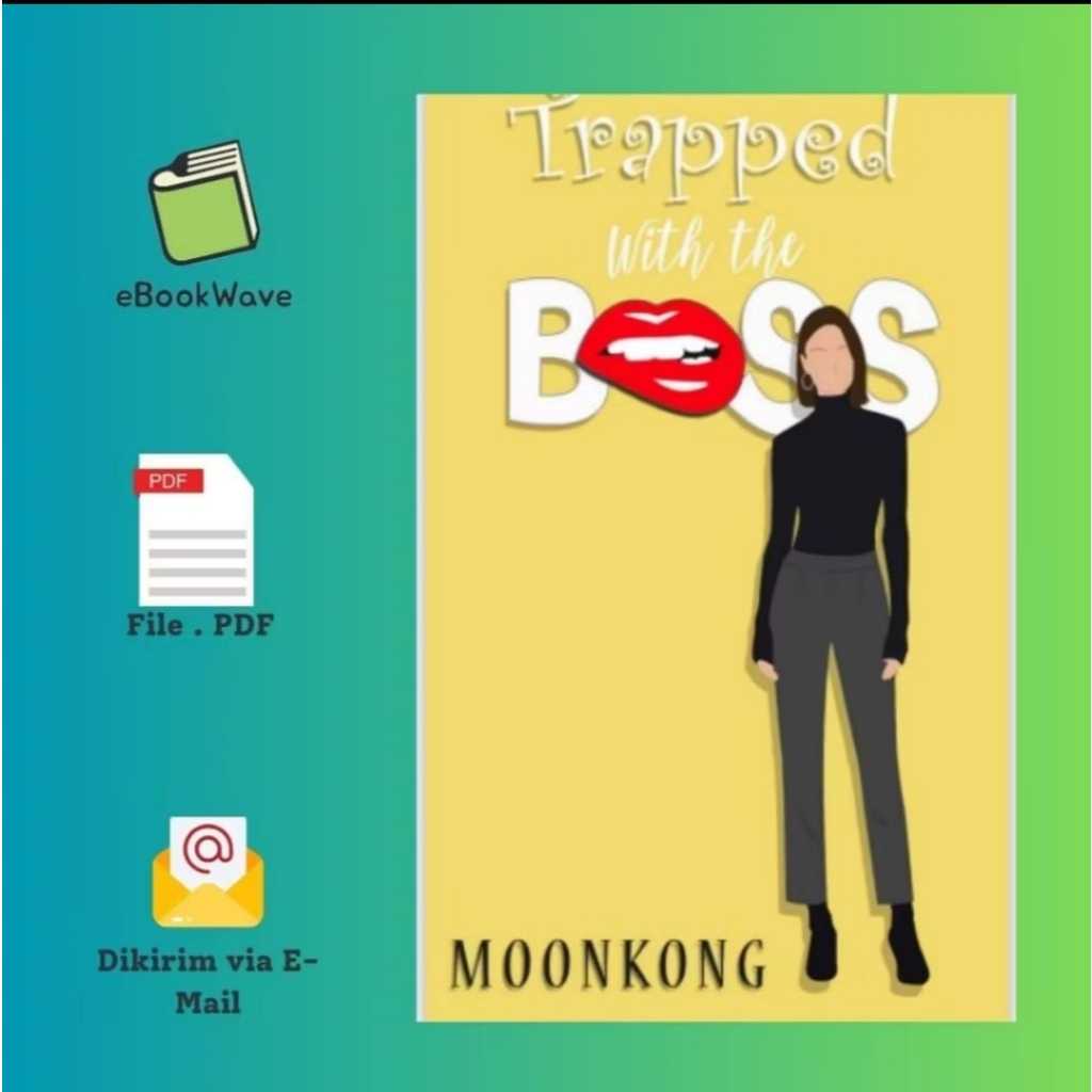 

Trapped With The Boss by Moonkong Book BEST SELLER (Bahasa Indonesia)
