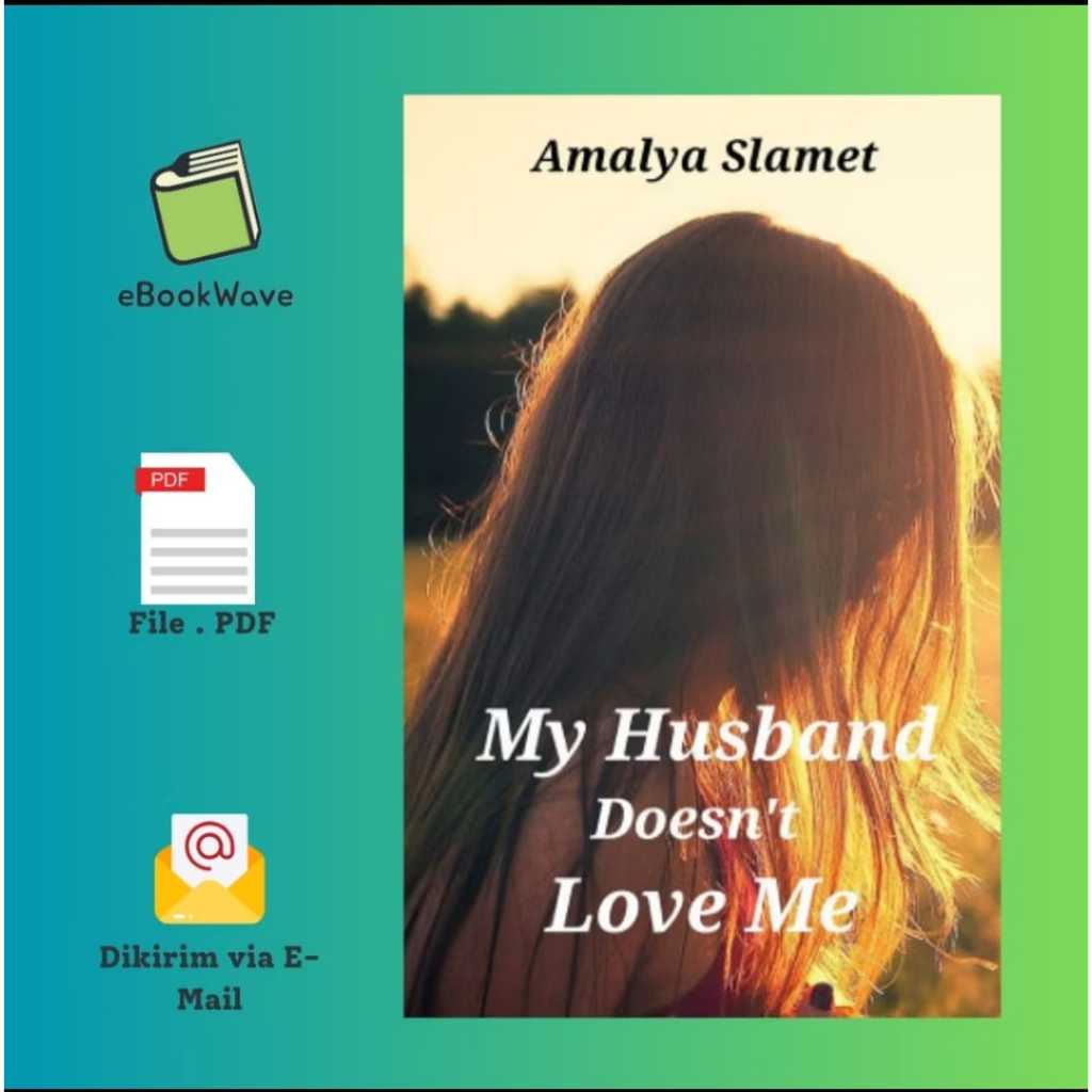 

My Husband Doesn't Love Me by Amalya Slamet Book BEST SELLER (Bahasa Indonesia)