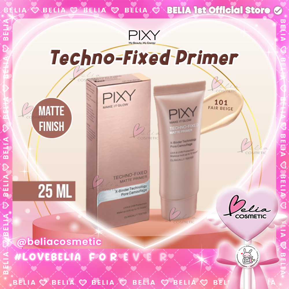 ❤ BELIA ❤ PIXY Make It Glow Techno Fixed Matte Primer 101 Fair Beige | mengunci base make up
