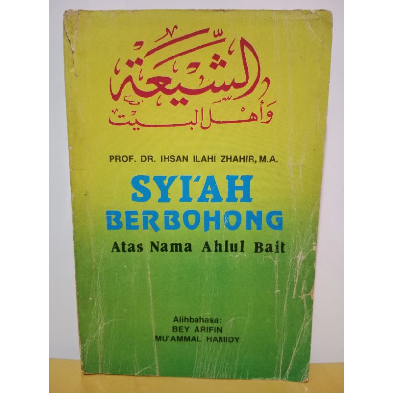 Buku Ori Syi'ah Berbohong Atas Nama Ahlul Bait by Prof. Dr. Ihsan Ilahi Zhahir, M. A.