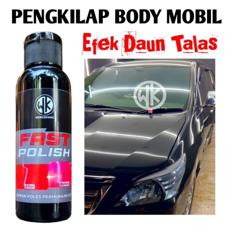 WK Fast Polish Pengkilap Body Motor Mobil Poles Cat Kendaraan Doff dan Gloss
