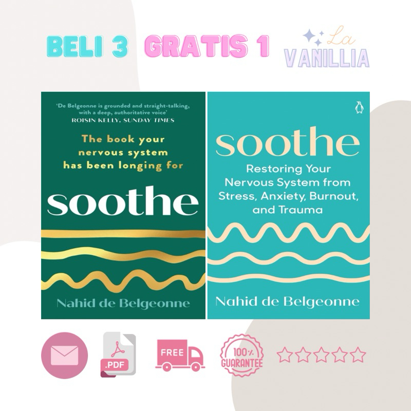 

Soothe The Book Your Nervous System Has Been Longing For Restoring from Stress Anxiety Burnout and Trauma by Nahid de Belgeonne