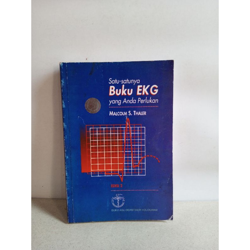 Satu Satunya Buku EKG yang Anda Perlukan Malcolm S Thaler