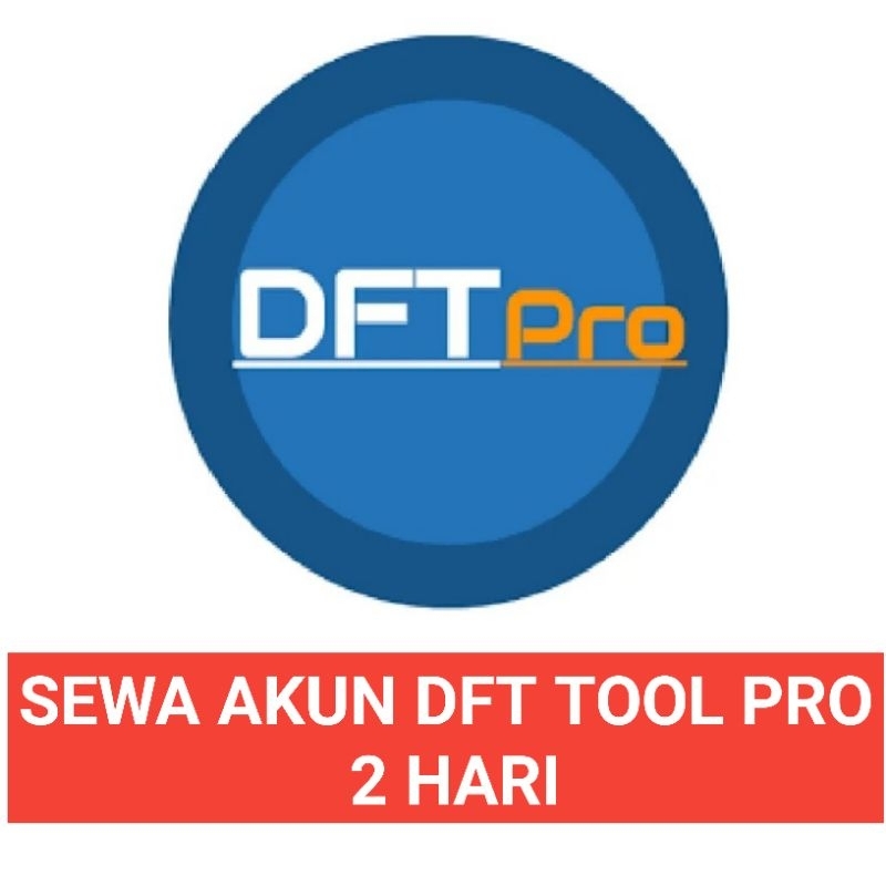 DFT PRO TOOL SEWA 2 HARI MURAH