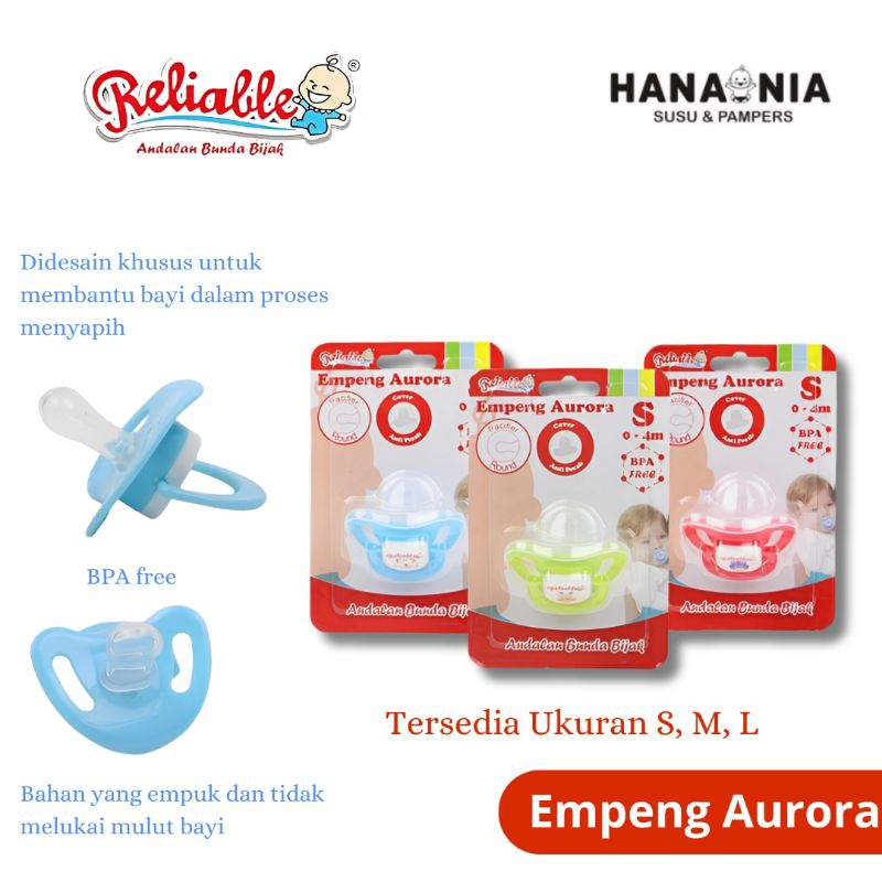 Empeng Reliable Aurora / Empeng Reliable Tulip / Empeng Reliable Aster